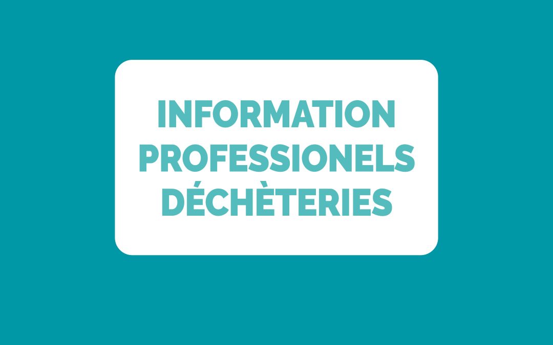 Information aux professionnels : Déchèterie d’Agde – La Prunette