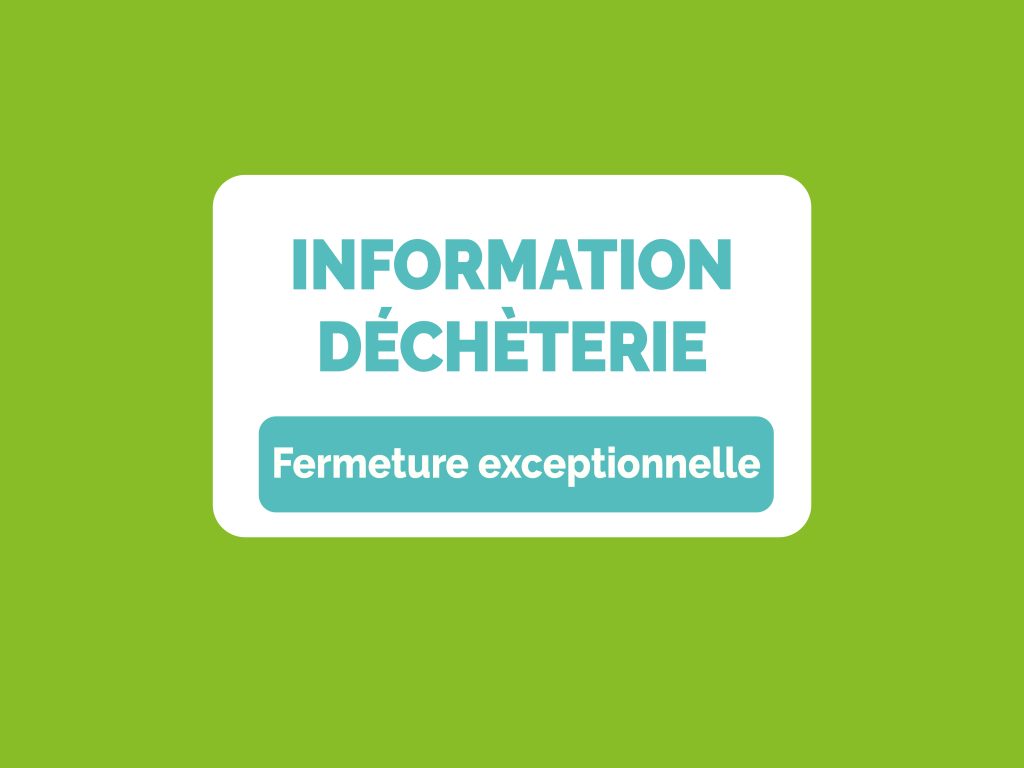 Tarvaux déchèterie de Roujan - Fermeture exceptionnelle