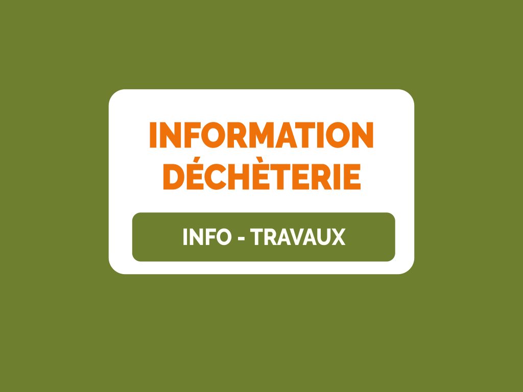 Travaux déchèterie de Roujan - Accès restreint