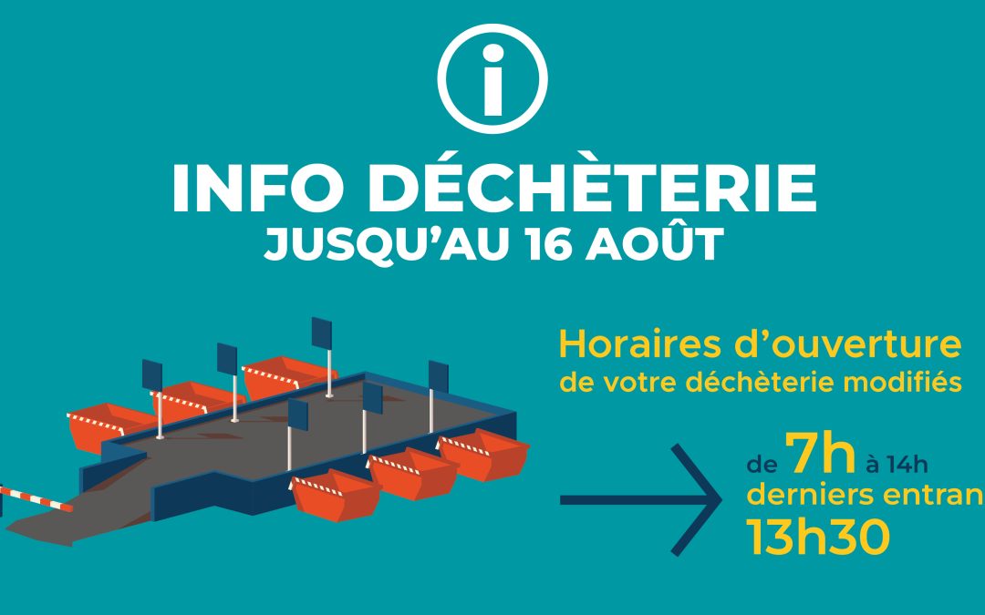Modification temporaire des horaires d&rsquo;ouverture des déchèteries
